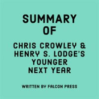 Summary_of_Chris_Crowley___Henry_S__Lodge_s_Younger_Next_Year